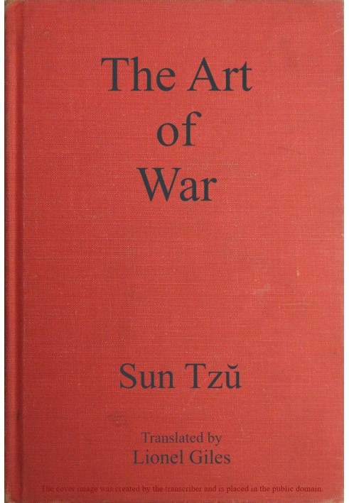 Sun Tzŭ on the Art of War: The Oldest Military Treatise in the World