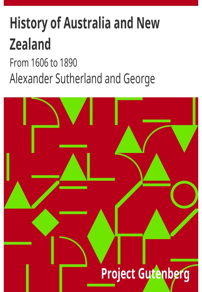 История Австралии и Новой Зеландии с 1606 по 1890 год.