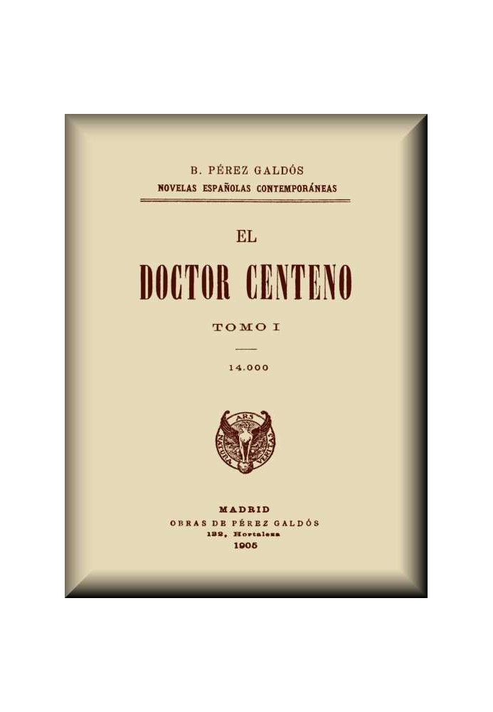 Doctor Centeno (Volume I)