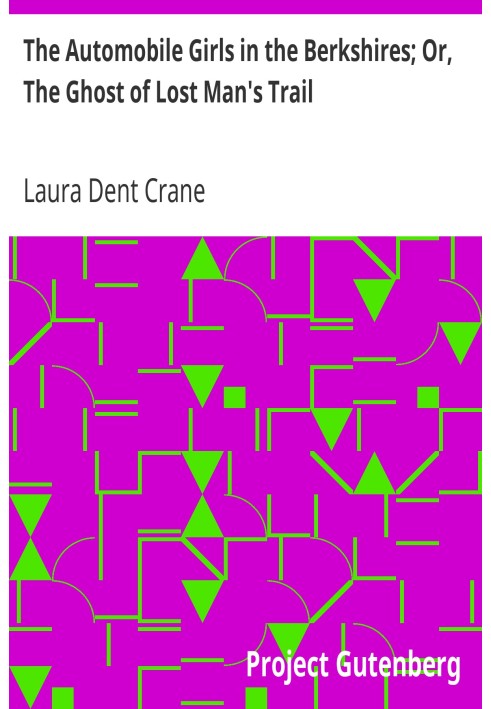 Автомобільні дівчата в Беркширі; Або «Привид стежки заблуканої людини».