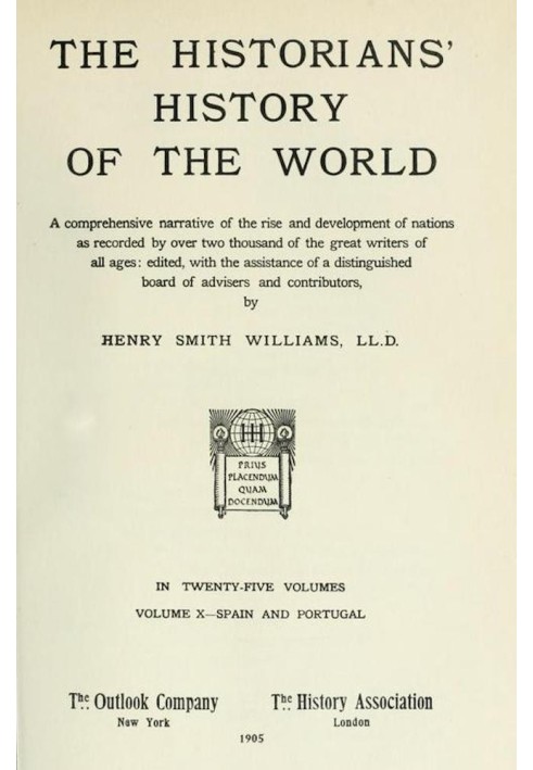 Всесвітня історія істориків у двадцяти п'яти томах, том 10: $b Іспанія та Португалія