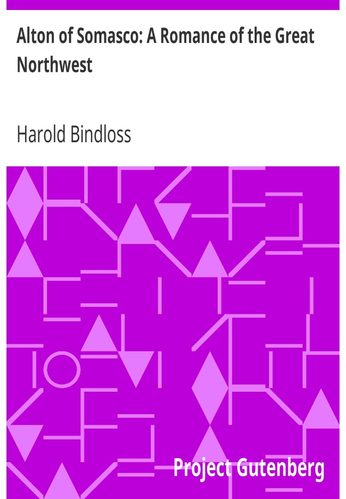 Алтон із Сомаско: роман великого північного заходу