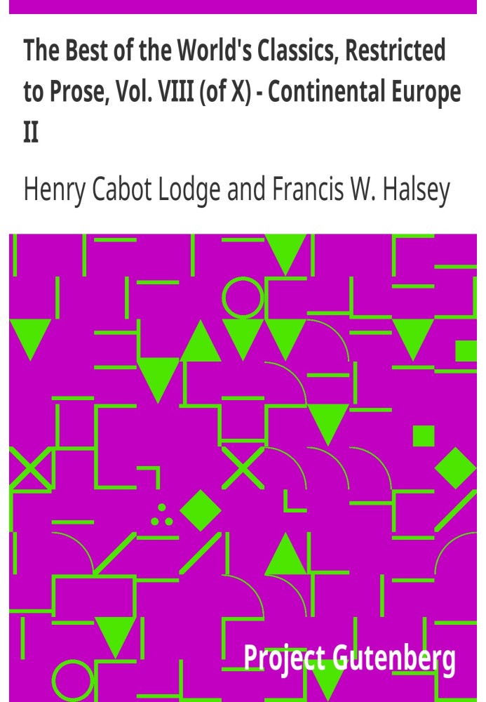 Лучшее из мировой классики, ограниченное прозой, Том. VIII (из X) — Континентальная Европа II.