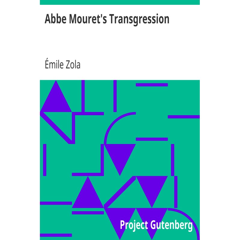 Abbe Mouret's Transgression