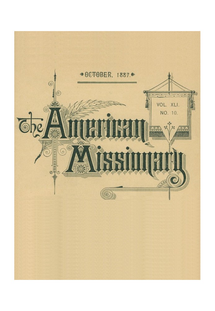 The American Missionary — Volume 41, No. 10, October, 1887