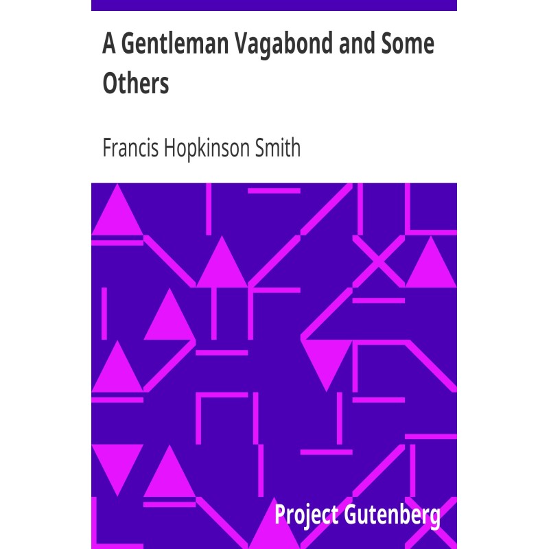 Джентльмен-бродяга та деякі...