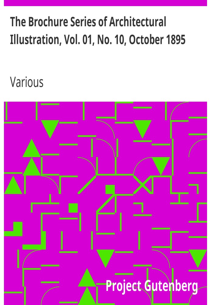 Серия брошюр об архитектурных иллюстрациях, Том. 01, № 10, октябрь 1895 г. Французские фермерские дома.