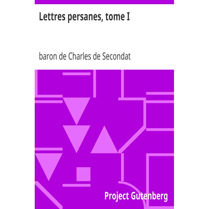 Persian letters, volume I