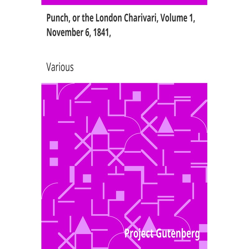 Punch, or the London...