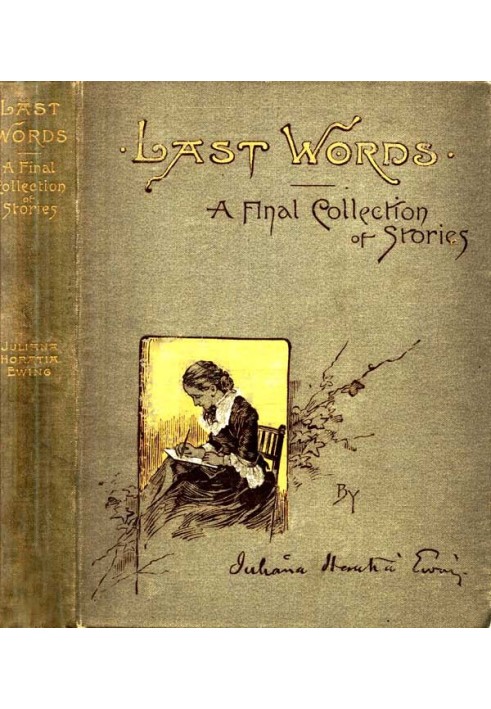 Last Words: A Final Collection of Stories