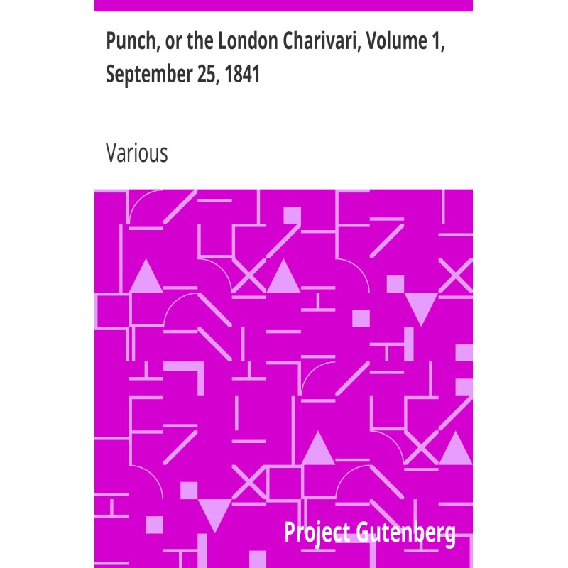 Punch, or the London...