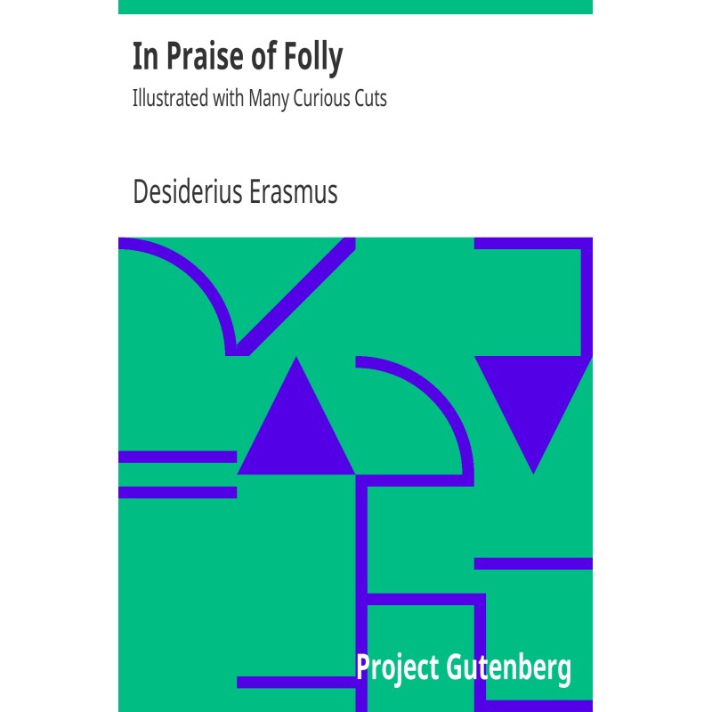 In Praise of Folly...