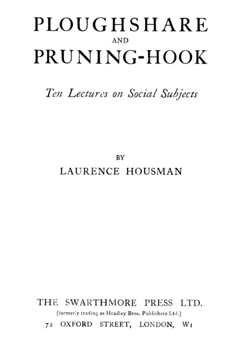 Ploughshare and Pruning-Hook: Ten Lectures on Social Subjects