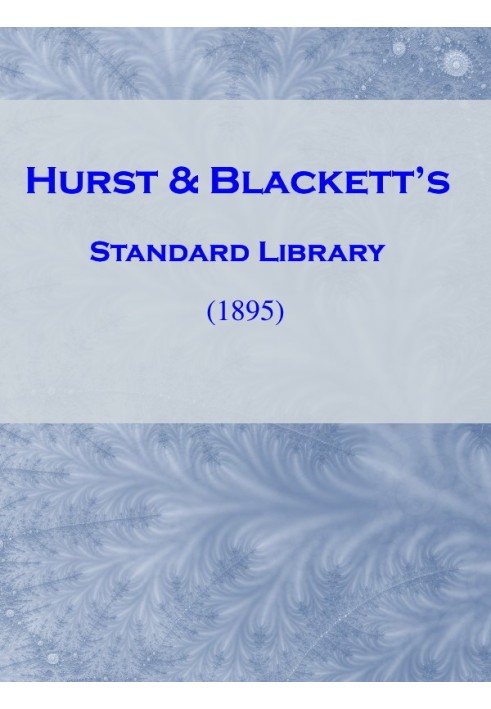 Hurst & Blackett's Standard Library (1895)