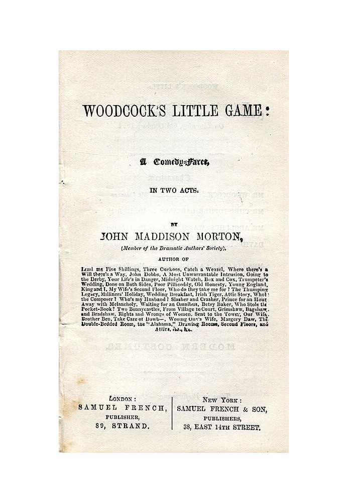 Woodcock's Little Game: A Comedy-Farce, In Two Acts