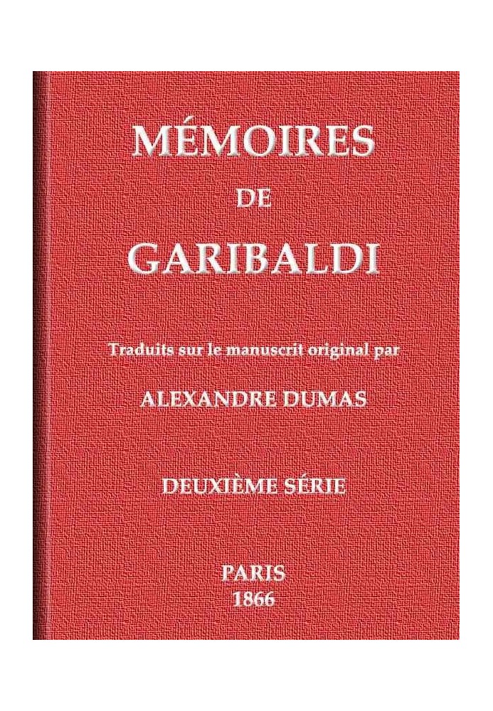 Memoirs of Garibaldi, volume 2/2