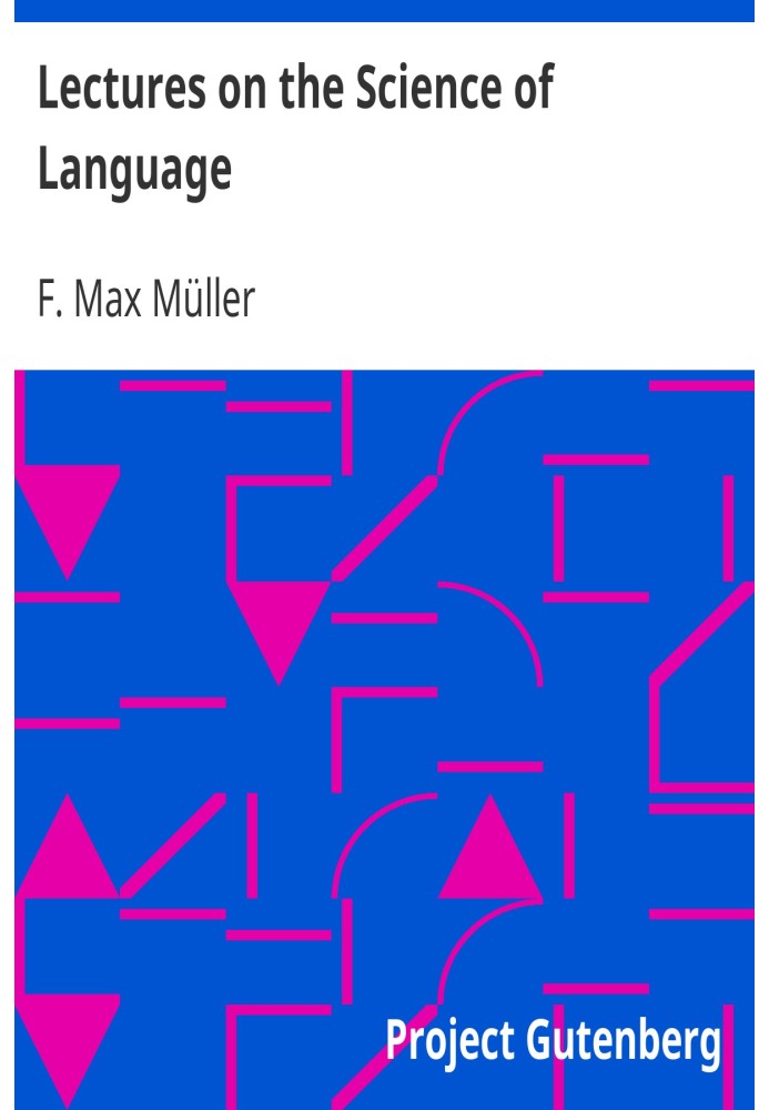 Lectures on the Science of Language