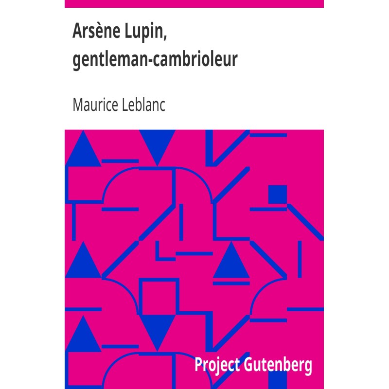Arsène Lupin, gentleman...
