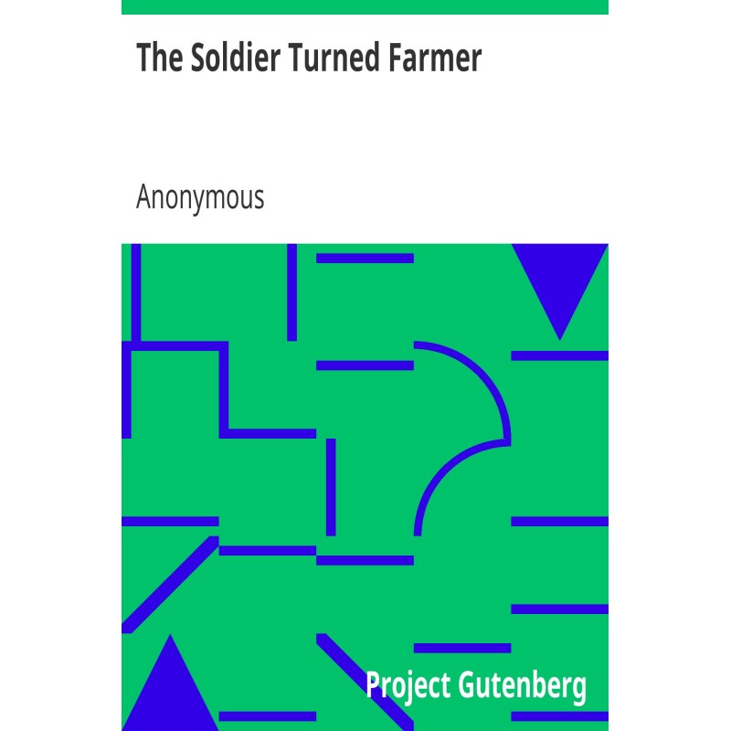 The Soldier Turned Farmer