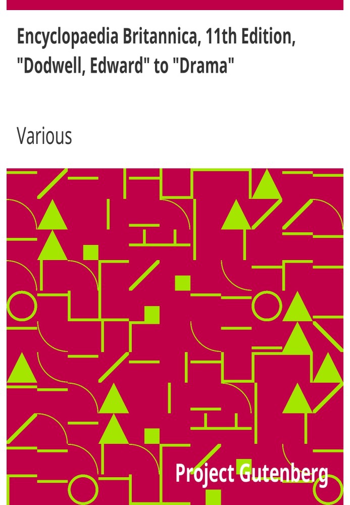 Британська енциклопедія, 11-е видання, «Додуел, Едвард» до «Драми», Том 8, Частина 6