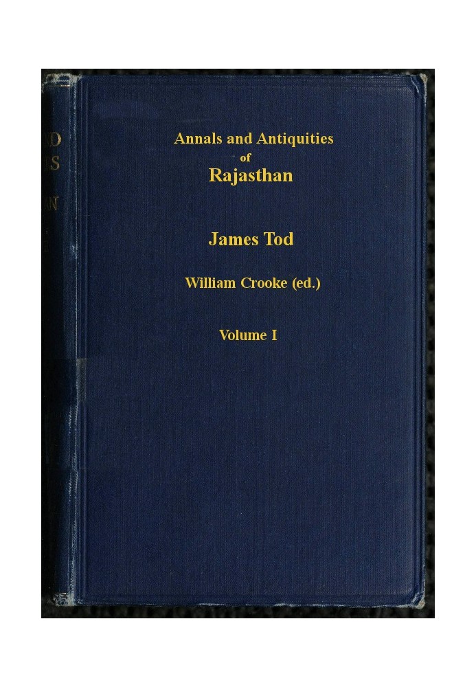 Annals and Antiquities of Rajasthan, v. 1 of 3 or the Central and Western Rajput States of India