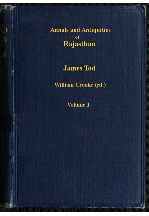 Annals and Antiquities of Rajasthan, v. 1 of 3 or the Central and Western Rajput States of India