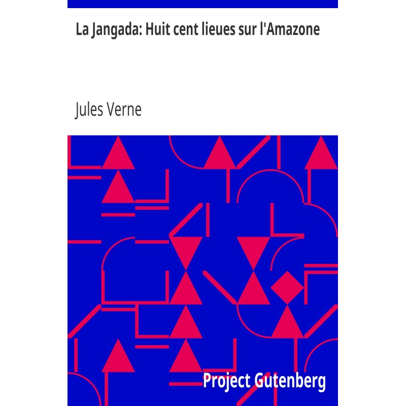 Ла Джангада: восемьсот лье...