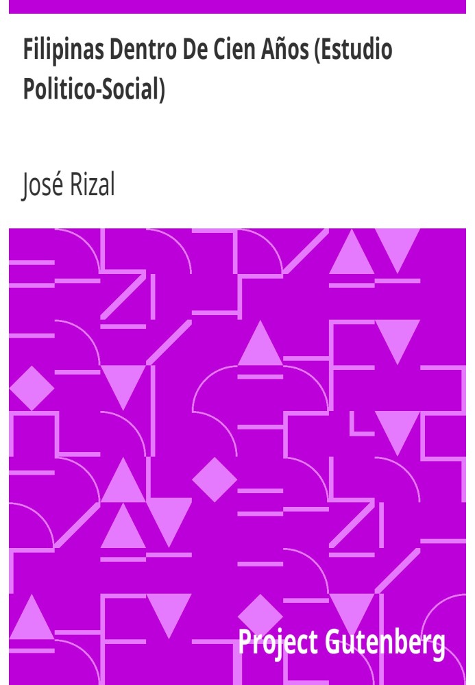 Philippines Within One Hundred Years (Political-Social Study)