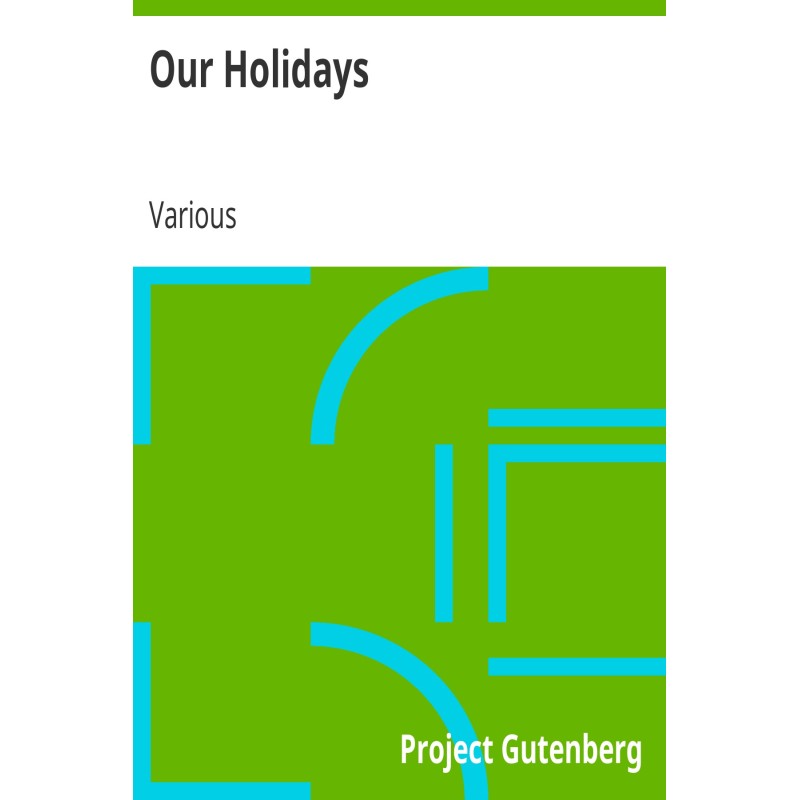 Our Holidays Their Meaning...