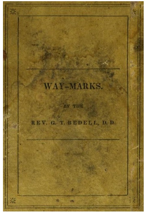 Way-Marks; or, Directions to Persons Commencing a Religious Life