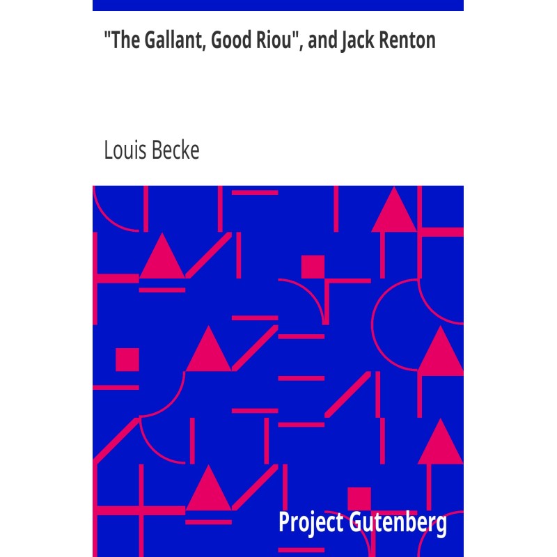 "The Gallant, Good Riou",...