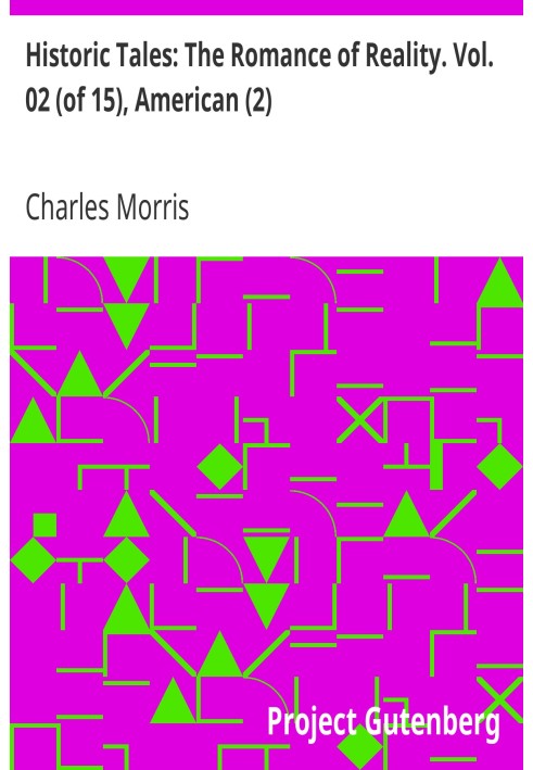 Історичні оповідання: Романтика дійсності. том. 02 (з 15), Американський (2)