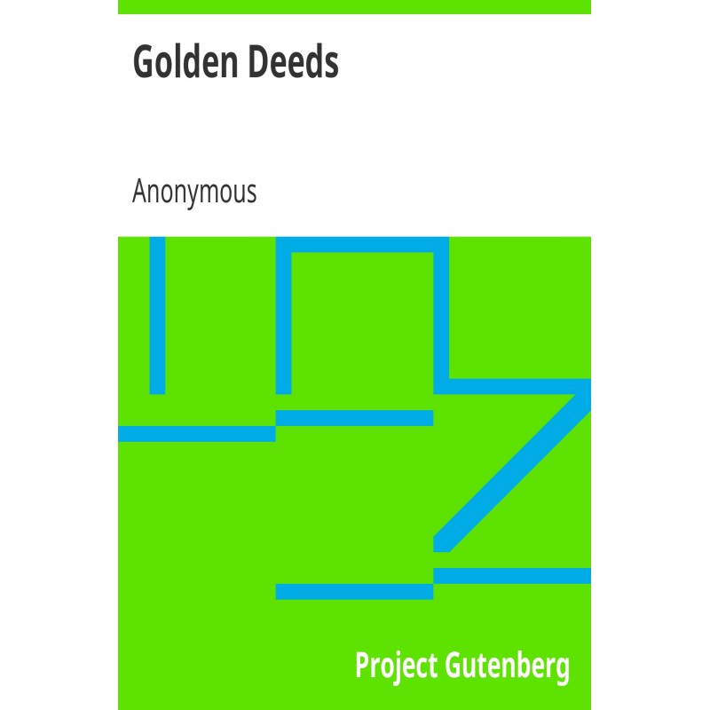 Golden Deeds Stories from...