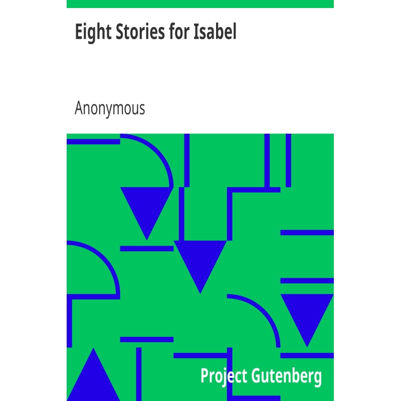 Eight Stories for Isabel