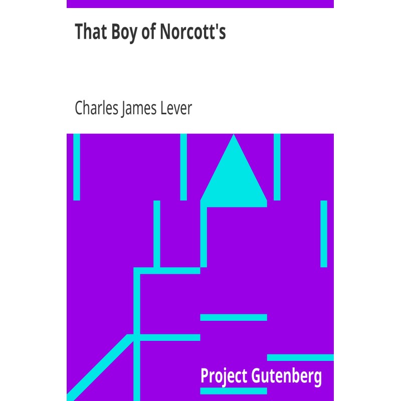 That Boy of Norcott's