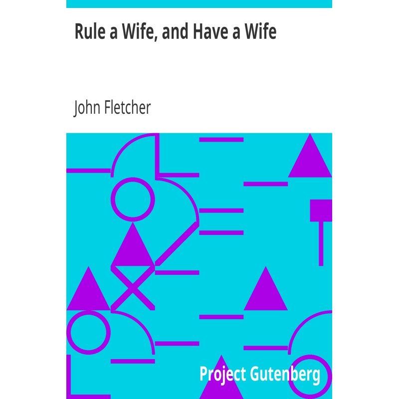 Rule a Wife, and Have a...