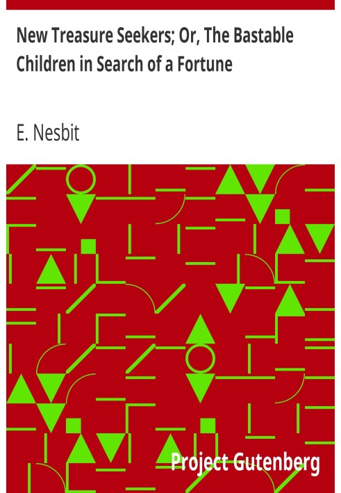 Новые искатели сокровищ; Или «Дети-негодники в поисках счастья»