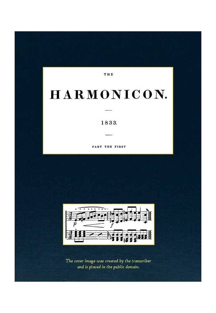 The Harmonicon. Part the First