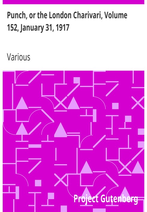 Панч, або Лондонський чаріварі, том 152, 31 січня 1917 р