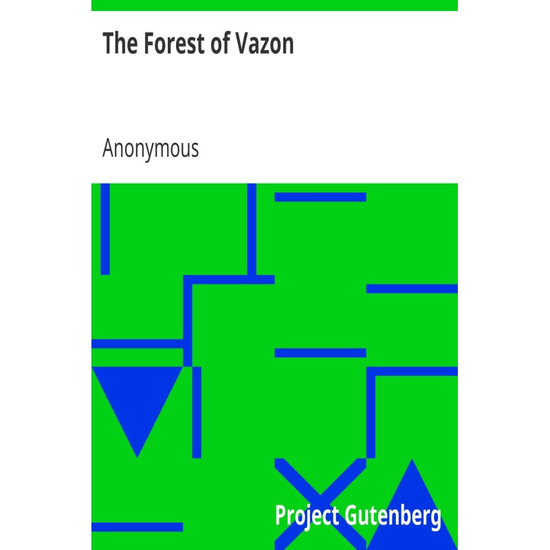 The Forest of Vazon A...