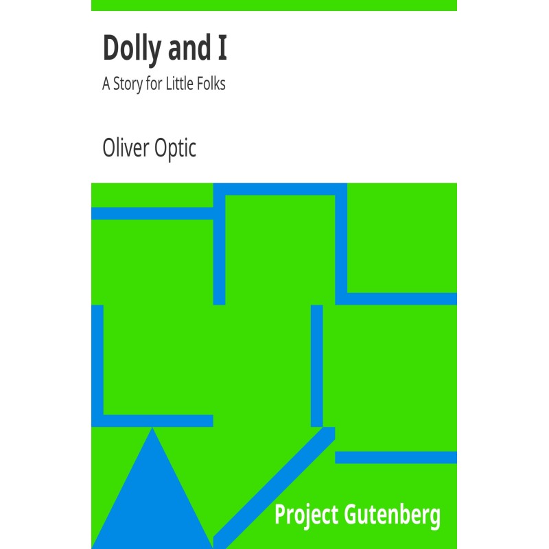 Dolly and I: A Story for...