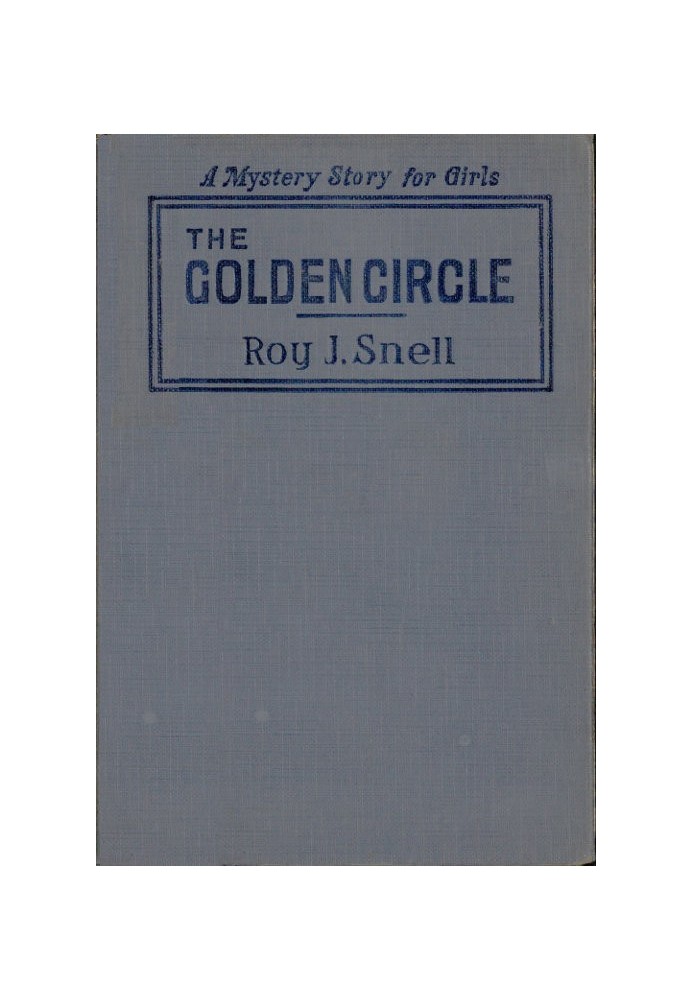 The Golden Circle A Mystery Story for Girls