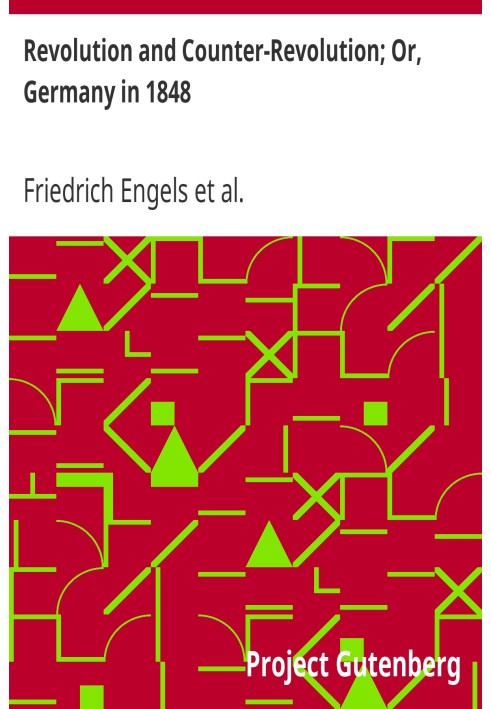 Revolution and Counter-Revolution; Or, Germany in 1848