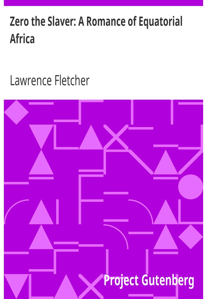 Зеро работорговець: роман про Екваторіальну Африку