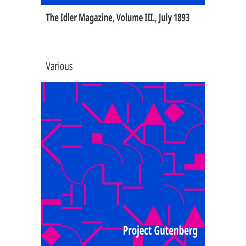 The Idler Magazine, Volume...