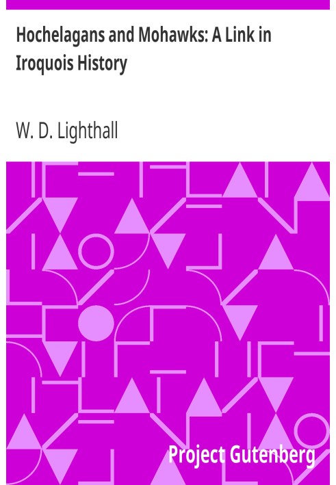 Hochelagans and Mohawks: A Link in Iroquois History