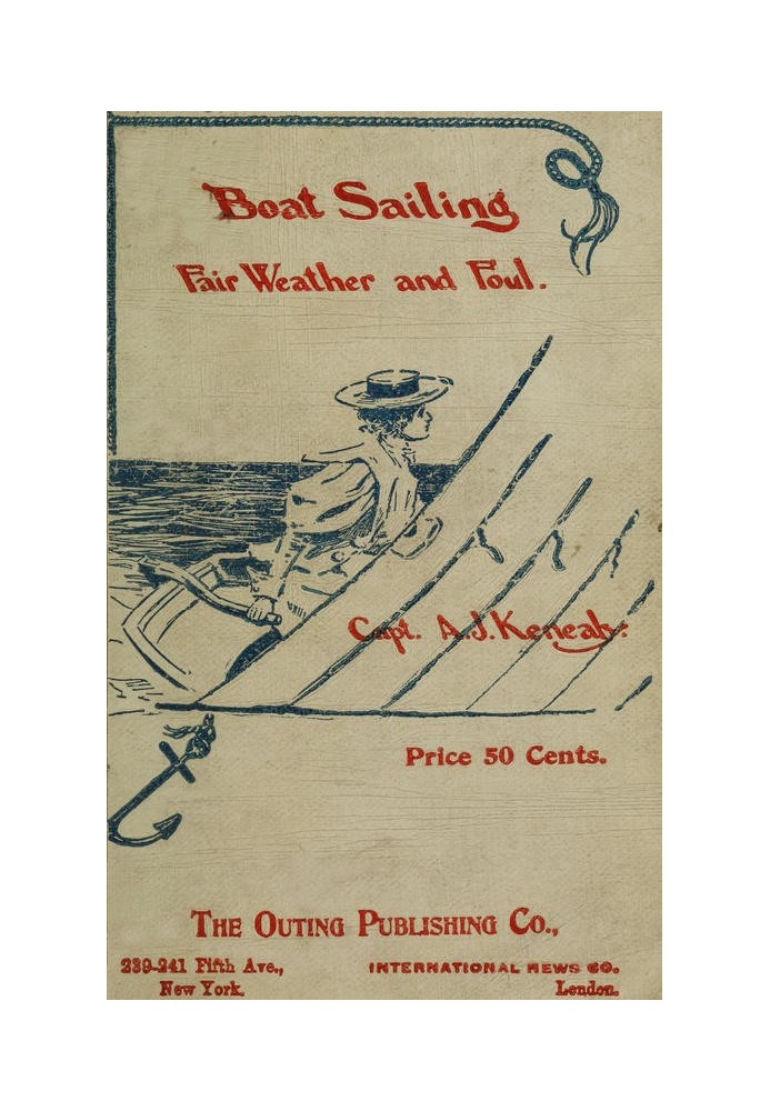 Boat Sailing in Fair Weather and Foul, 6th ed.