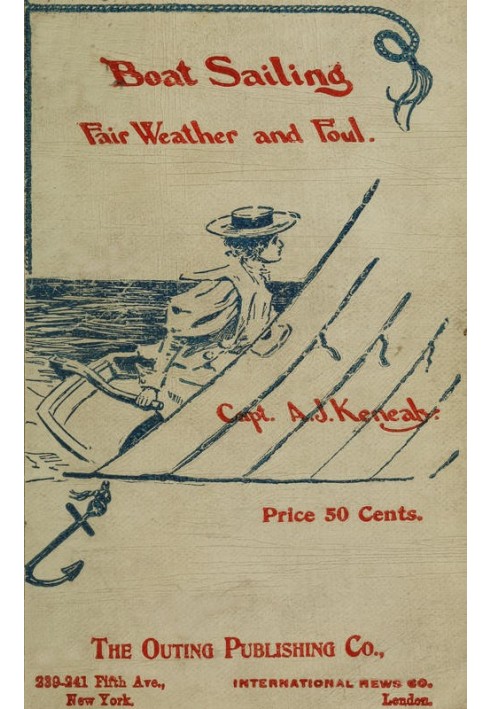 Boat Sailing in Fair Weather and Foul, 6th ed.