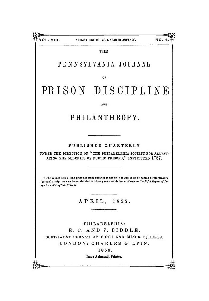 The Pennsylvania Journal of Prison Discipline and Philanthropy (Vol. VIII, No. II, April 1853)