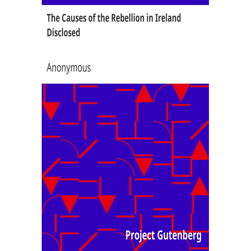 The Causes of the Rebellion...